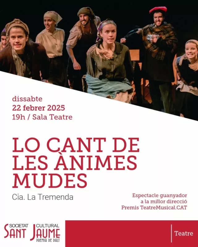Dissabte, gaudirem de l’espectacle guanyador a la millor direcció als Premis TeatreMusicalCAT

La @latremenda_cia ens ofereix una obra basada en un text de Caterina Albert.

En el si de dues famílies rurals catalanes que acumulaven anys de disputes i baralles per les terres, germina la llavor d’un nou amor entre l’hereu i la pubilla de cada casa que podria capgirar aquesta situació.

Malgrat tot, la pressió de la història familiar fa que els nostres protagonistes deixin escapar els anys sense dirigir-se poca cosa més que alguna llambregada vergonyosa que, irònicament, fa florir amb més força aquest sentiment que ni el distanciament pel servei militar de l’hereu o pel casament de la pubilla aconsegueixen fer minvar i que els acompanyarà en secret fins a la tardor de les seves vides.

LO CANT DE LES ÀNIMES MUDES
dissabte, 22 de febrer de 2025
A les 19h, al Teatre

Entrades:
Soci/a: 12€ / General: 16€

Descomptes:
Soci/a menor 30 anys: 10€
Menors de 30 anys: 12€

60 mn / Català / A partir de 12 anys

Entrades numerades a
www.entrapolis.com i taquilla 

#Cultura #Ateneus #FemSantJaume 

@premiadedaltmedia 
@ajpremiadedalt 
@federacioateneus 
@culturadiba 
@cultura_cat