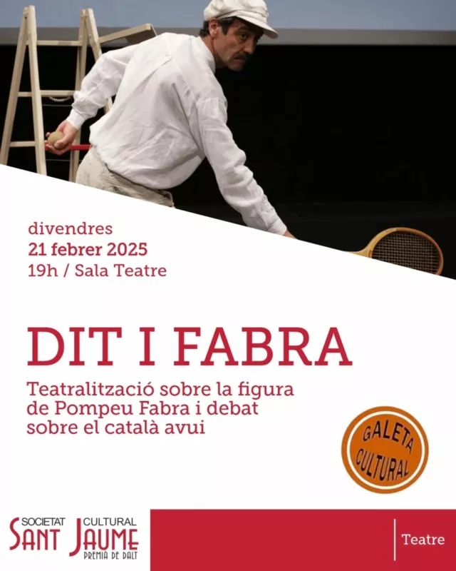 Divendres celebrem el Día Mundial de la Llengua Catalana amb una Galeta Cultural!

Teatralització sobre la figura de Pompeu Fabra i debat sobre el català avui.

> Monòleg "POMPEU FABRA: JUGADA MESTRA!"
Un tennista interpel•la el públic de la sala. Es pot jugar a tennis sense regles? No és possible. En l’esport, com en la llengua, cal compartir unes normes i acceptar-les per jugar bé. Pompeu Fabra, un tennista apassionat, va proposar unes normes per al català que van ser acceptades i compartides per tothom. Aquest és el punt de partida d’un espectacle que utilitza la metàfora esportiva per introduir-nos a la dimensió científica, humana i ciutadana del geni ordenador de la llengua catalana.

Interpretació: Òscar Intente
Direcció: Maria P. Pla

> Xerrada-debat “MANTENIM VIVA LA LLENGUA? EL LLEGAT DE FABRA”
Una xerrada-debat sobre el català avui. La nostra llengua viu moments crítics de grans reptes, cal reflexionar, posar a debat i situar el paper que poden tenir els ateneu en l’actual context. Una activitat dinamitzada per Plataforma per la Llengua amb la participació de Marta Rovira Martínez, doctora en sociologia, com a experta.

DIT I FABRA
Divendres, 21 de febrer de 2025
A les 19h, al Teatre

Entrades:
Soci/a: 2€ / General: 4€

90 mn / Català / A partir de 16 anys

Entrades numerades a
www.entrapolis.com i taquilla

#Cultura #Ateneus #FemSantJaume 

@premiadedaltmedia 
@ajpremiadedalt 
@federacioateneus 
@culturadiba 
@cultura_cat