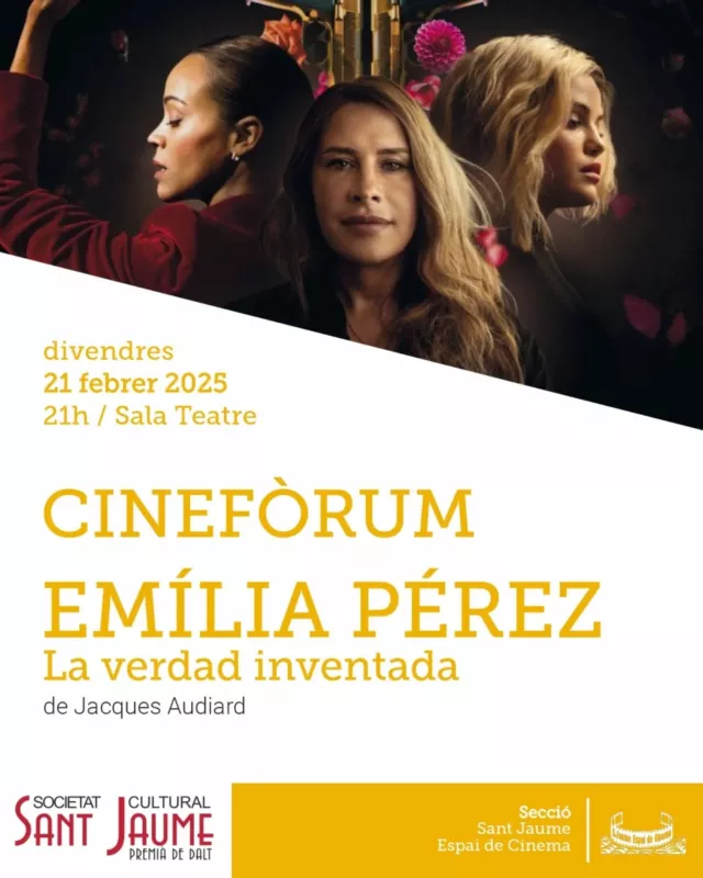 ARRIBA EL CINEFÒRUM DE FEBRER!

Divendres, 21 febrer 2025
A les 9 del vespre, al Teatre

EMÍLIA PÉREZ
de Jacques Audiard

Sobrequalificada i infravalorada, la Rita és una advocada d'un gran bufet que un dia rep una oferta inesperada: ajudar el cap temut d'un cartell a retirar-se del seu negoci i desaparèixer per sempre convertint-se en la dona que ell sempre ha somiat ser.

No us perdeu l’oportunitat de gaudir d’aquesta pel·lícula que ha guanyat molts premis i està nomidada a 13 OSCARS!

Activitat organitzada per la Secció Sant Jaume Espai de Cinema

Us hi esperem!!!!

#Cultura #Ateneus #FemSantJaume 

@premiadedaltmedia 
@ajpremiadedalt 
@federacioateneus 
@culturadiba 
@cultura_cat