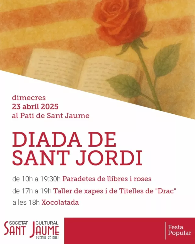Com cada any, per la Diada de #SantJordi, podreu gaudir de parades de llibres i roses al Pati de Sant Jaume.

A més, també podreu gaudir de tallers i una xocolatada!

Dimecres, 23 d'abril

de 10 a 19:30h
PARADETES DE LLIBRES I ROSES

de 17 a 19h
TALLER DE XAPES I TITELLES DE "DRAC"

a les 18h
XOCOLATADA

Us esperem a Sant Jaume!

#Cultura #Ateneus #FemSantJaume

@federacioateneus 
@premiadedaltmedia 
@ajpremiadedalt 
@culturadiba 
@cultura_cat